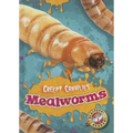 Mealworms - Library Binding