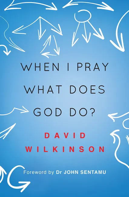 When I Pray, What Does God Do? - Paperback