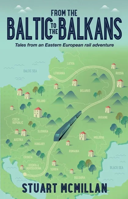 From the Baltic to the Balkans - Paperback