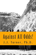 Against All Odds!: Activating The Book of Acts In The 21st Century - Paperback