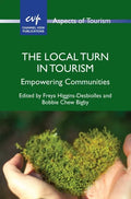 The Local Turn in Tourism: Empowering Communities - Paperback