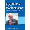 Stuttering and its Management: What the Brain Tells Us - Paperback