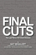 Final Cuts: The Last Films of 50 Great Directors - Paperback
