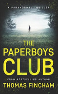 The Paperboys Club (A Paranormal Thriller of Crime and Suspense) - Paperback