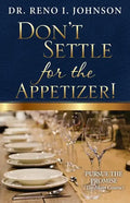 Don't Settle for the Appetizer! - Paperback