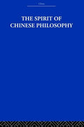 The Spirit of Chinese Philosophy - Paperback