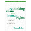 Rethinking Islam and Human Rights: Practice and Knowledge Production in the Case of Hizmet - Hardcover