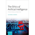 The Ethics of Artificial Intelligence: Principles, Challenges, and Opportunities - Hardcover