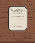 The Light of Egypt or the Science of the Soul and the Stars - Paperback
