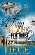 From The Trap House To The Penthouse 2: The Finale - Paperback