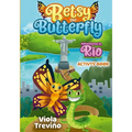 Betsy the Butterfly: Adventures in Rio - Activity Book - Paperback