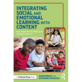 Integrating Social and Emotional Learning with Content: Using Graphic Texts for Differentiated Teaching in Grade 3-5 Classrooms - Paperback