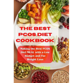 The Best Pcos Diet Cookbook: Making the Best PCOS Diet MEAL with a Low Budget and For Weight Loss - Paperback