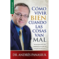 Cómo Vivir Bien Cuando Las Cosas Van Mal - Serie Favoritos = How to Live Well When Things Go Wrong - Paperback