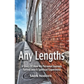 Any Lengths. A Story of How My Personal Journey Turned Into a Spiritual Experience - Paperback