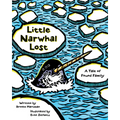 Little Narwhal Lost: A Tale of Found Family - Paperback
