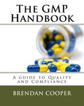 The GMP Handbook: A Guide to Quality and Compliance - Paperback
