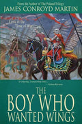 The Boy Who Wanted Wings - Paperback