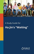 A Study Guide for Ha Jin's "Waiting" - Paperback