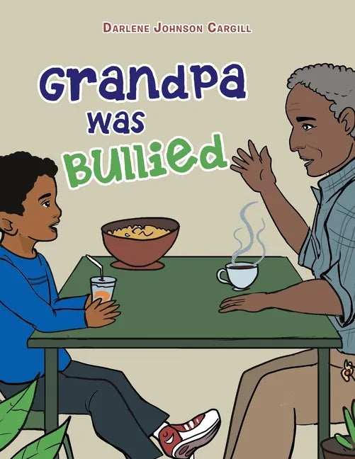 Grandpa Was Bullied - Paperback