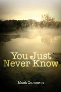 You Just Never Know - Paperback