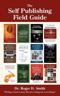 The Self Publishing Field Guide: A step-by-step guide to publishing and distributing your book - Paperback