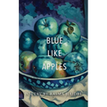 Blue Like Apples - Paperback