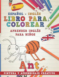 Libro Para Colorear Español - Inglés I Aprender Inglés Para Niños I Pintura Y Aprendizaje Creativo - Paperback