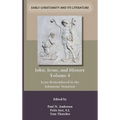 John, Jesus, and History, Volume 4 - Hardcover