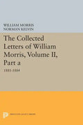 The Collected Letters of William Morris, Volume II, Part a: 1881-1884 - Paperback