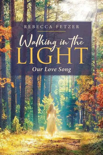 Walking in the Light: Our Love Song - Paperback