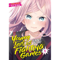 Young Ladies Don't Play Fighting Games Vol. 1 - Paperback