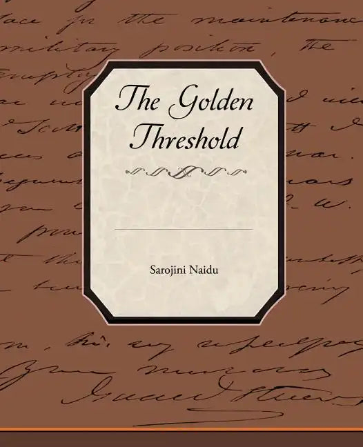 The Golden Threshold - Paperback