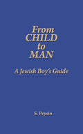 From Child to Man: A Jewish Boy's Guide - Paperback