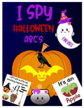 I Spy Halloween Abc's: A Guessing & Interactive Picture Game Book for Kids, Preschoolers & Toddlers Ages 2-5. Alphabet A-Z Halloween Day Them - Paperback