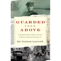 Guarded from Above: A Talmud Student Soldier's Account of Miracles During World War II - Paperback