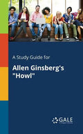 A Study Guide for Allen Ginsberg's "Howl" - Paperback