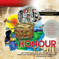 The Honour Drum: Sharing the Beauty of Canada's Indigenous People with Children, Families and Classrooms - Paperback