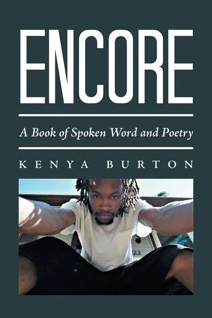 Encore: A Book of Spoken Word and Poetry - Paperback