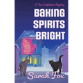 Baking Spirits Bright - Paperback