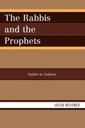 The Rabbis and the Prophets - Paperback