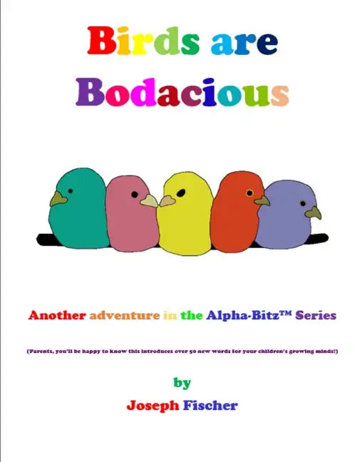 Birds Are Bodacious - Paperback
