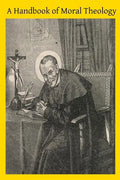 A Handbook of Moral Theology - Paperback
