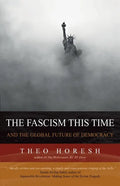 The Fascism this Time: and the Global Future of Democracy - Paperback