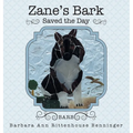 Zane's Bark Saved the Day - Hardcover