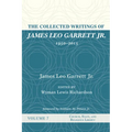The Collected Writings of James Leo Garrett Jr., 1950-2015: Volume Seven - Paperback