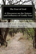 The Fear of God: A Discourse on the Nature and Influence of Godly Fear - Paperback