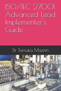 ISO/IEC 27001 Advanced Lead Implementer's Guide - Paperback