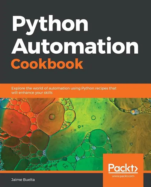 Python Automation Cookbook - Paperback