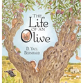 The Life of an Olive - Hardcover